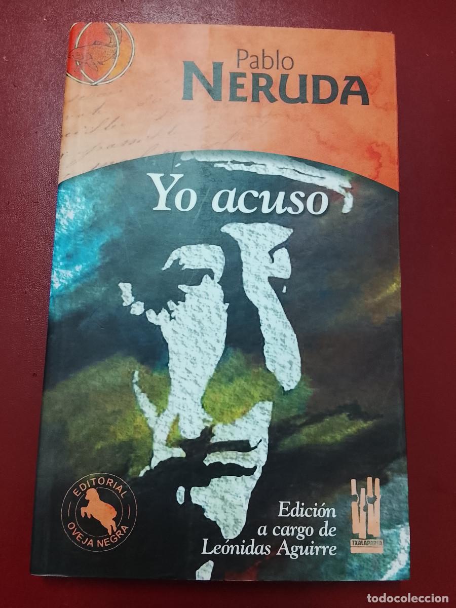 Libros de segunda mano: Pablo Neruda: Yo acuso (Txalaparta. 2003) - Foto 1