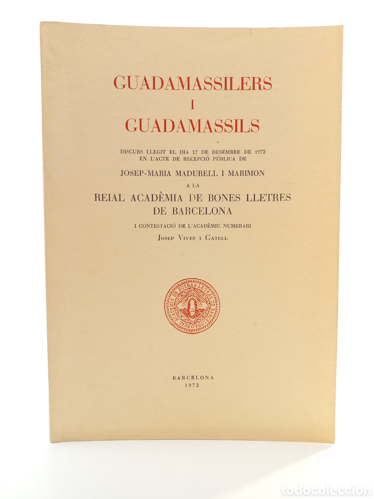 Libros de segunda mano: Guadamassilers i Guadamassils. Josep-Maria Madurell i Marimon. 1972. Catal&aacute;n. Ilustrado.