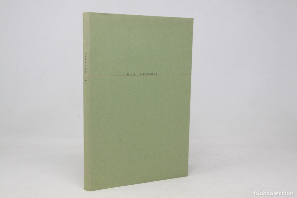 Libri di seconda mano: Domingo Faustino Sarmiento - M&aacute;s-a-Fuera [M&aacute;s Afuera] - Sociedad Argentina de Bibli&oacute;filos