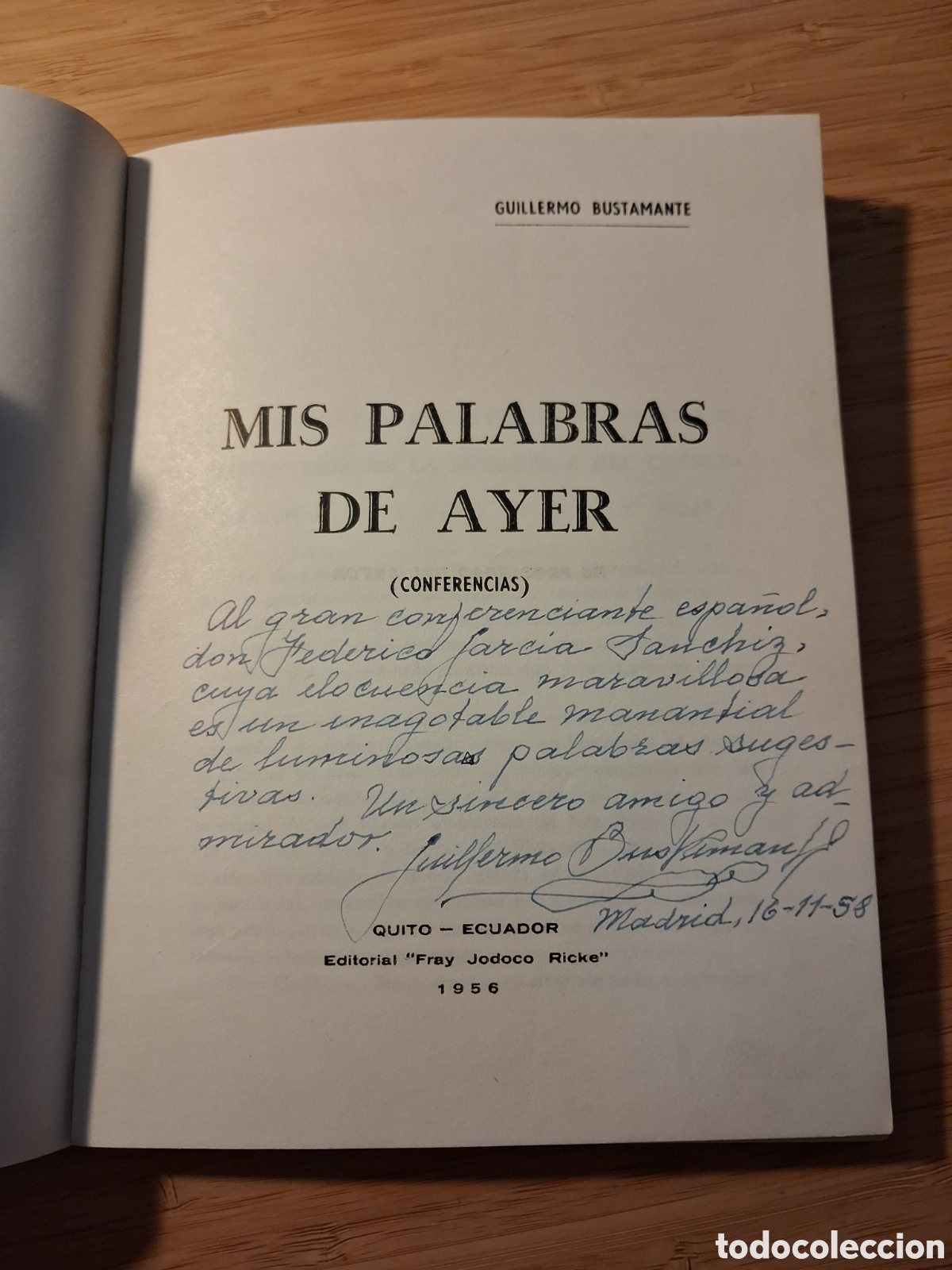Libros de segunda mano: Mis palabras de ayer, conferencias - Guillermo Bustamante (Jodoco Ricke 1956) dedicatoria aut&oacute;grafa