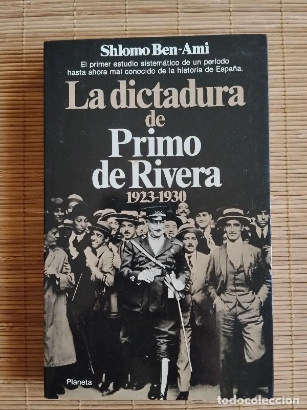 Livros em segunda m&atilde;o: La dictadura de Primo de Rivera 1923-1930 - Shlomo Ben-Ami - Planeta - 1984 - Barcelona