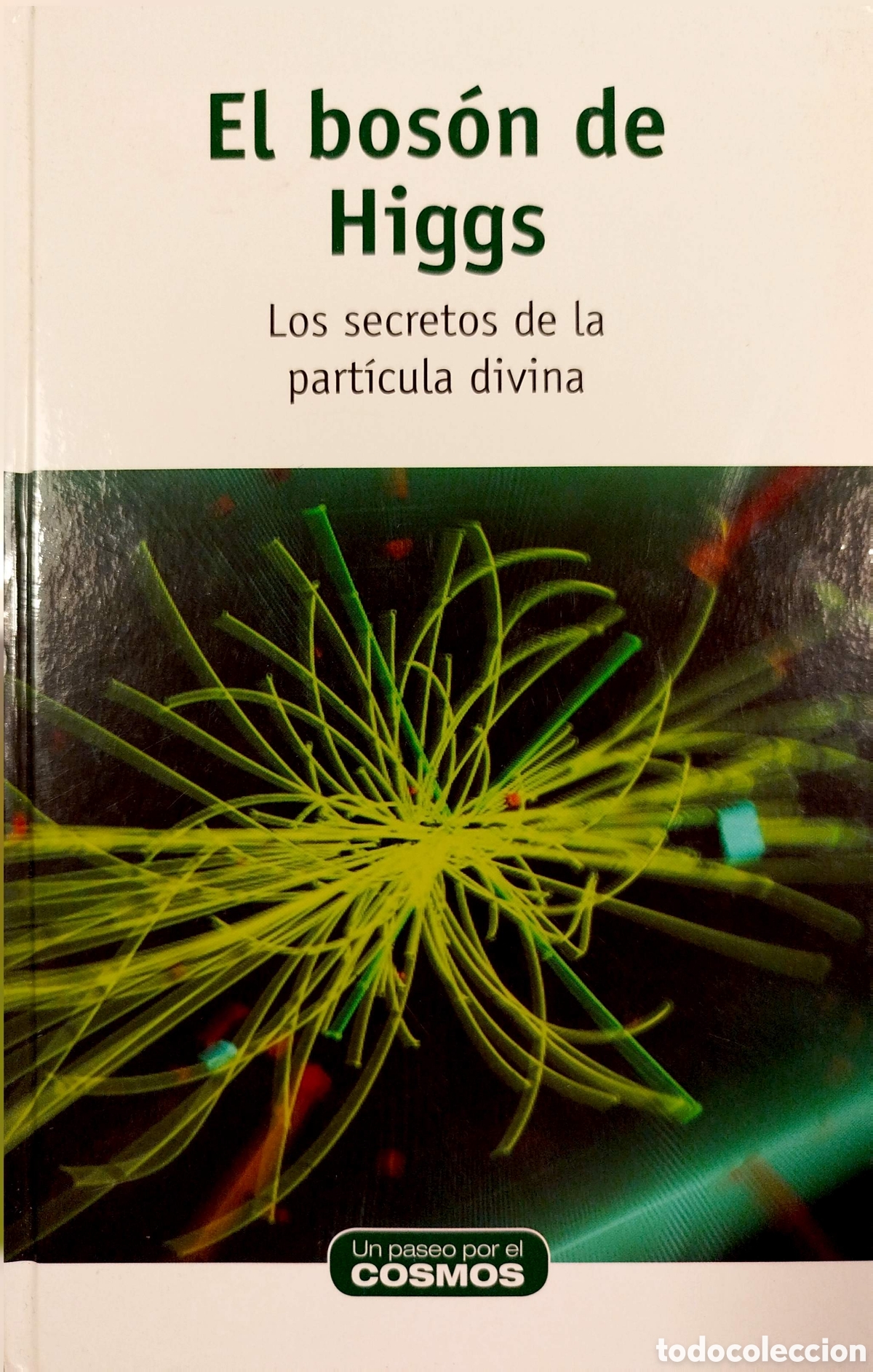 Libros de segunda mano: El bos&oacute;n de Higgs.Los secretos de la part&iacute;cula divina. RBA. 2015.