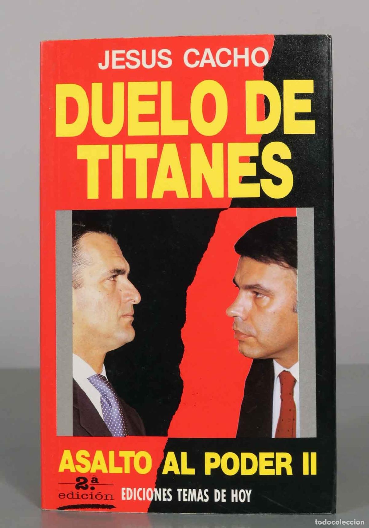 Libros de segunda mano: Duelo de titanes. Asalto al poder II - Jes&uacute;s Cacho - Ediciones Temas de Hoy