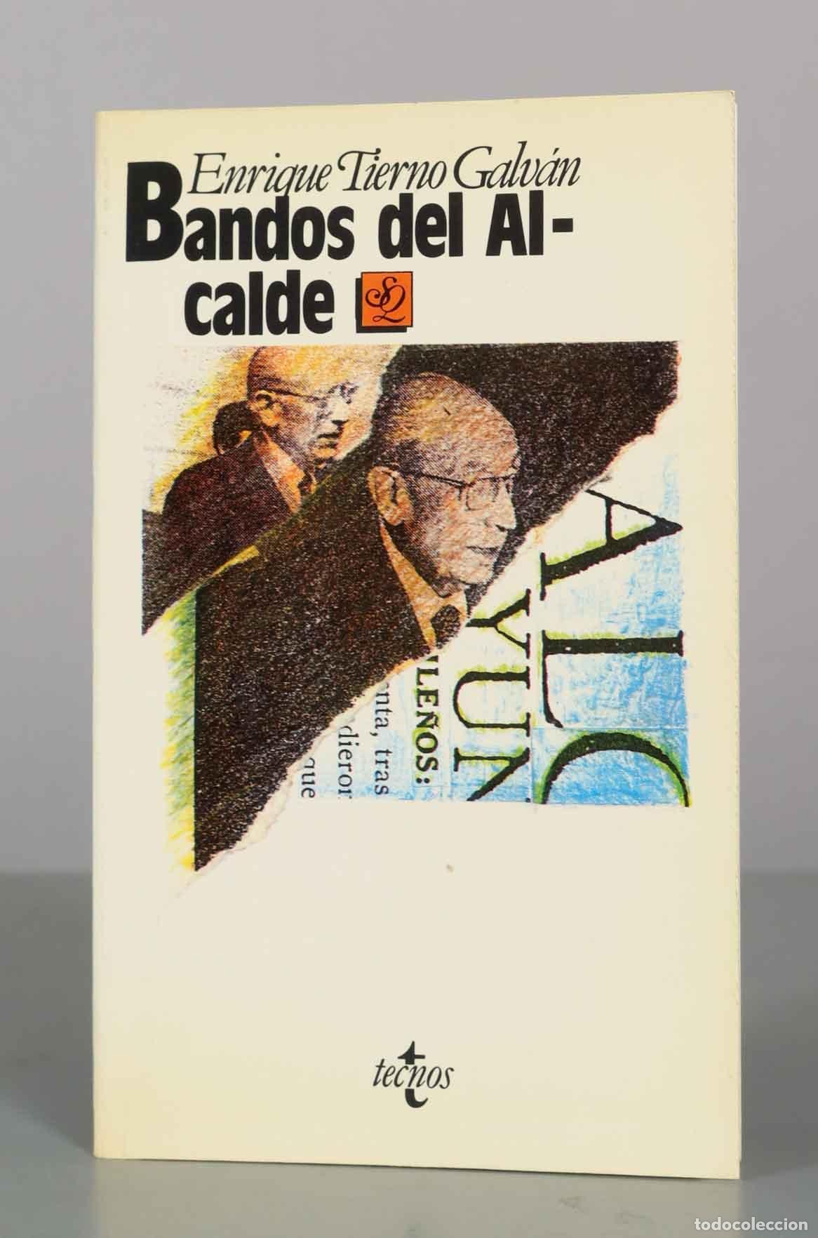 Libros de segunda mano: Bandos del Alcalde - Enrique Tierno Galv&aacute;n - Editorial Tecnos
