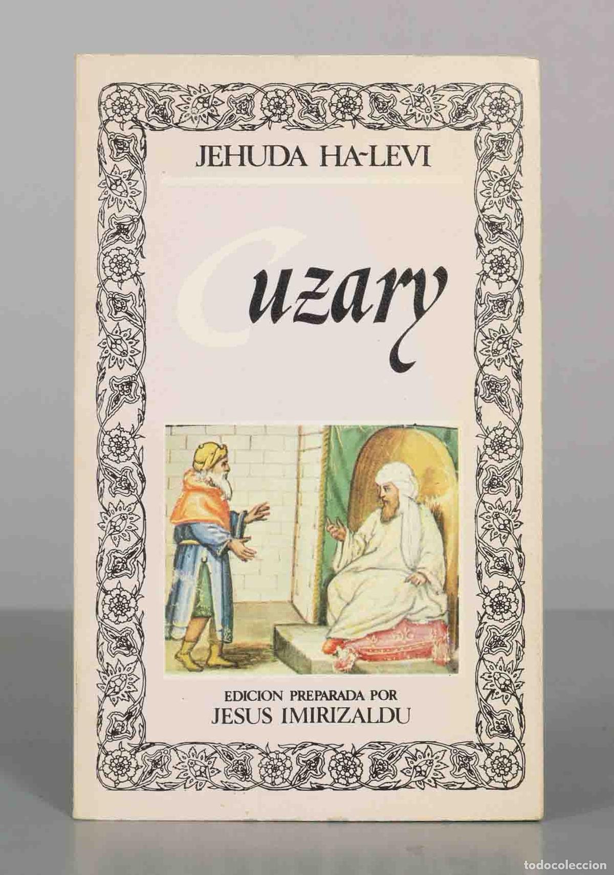 Libros de segunda mano: Cuzary - Jehuda Ha-Levi - Edici&oacute;n de Jes&uacute;s Imirizaldu - Editora Nacional
