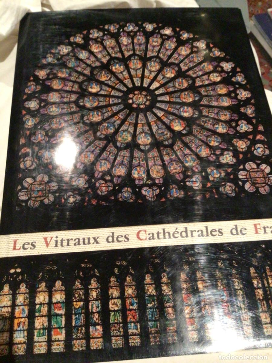 Libros de segunda mano: Les vitraux des cathedrales de France