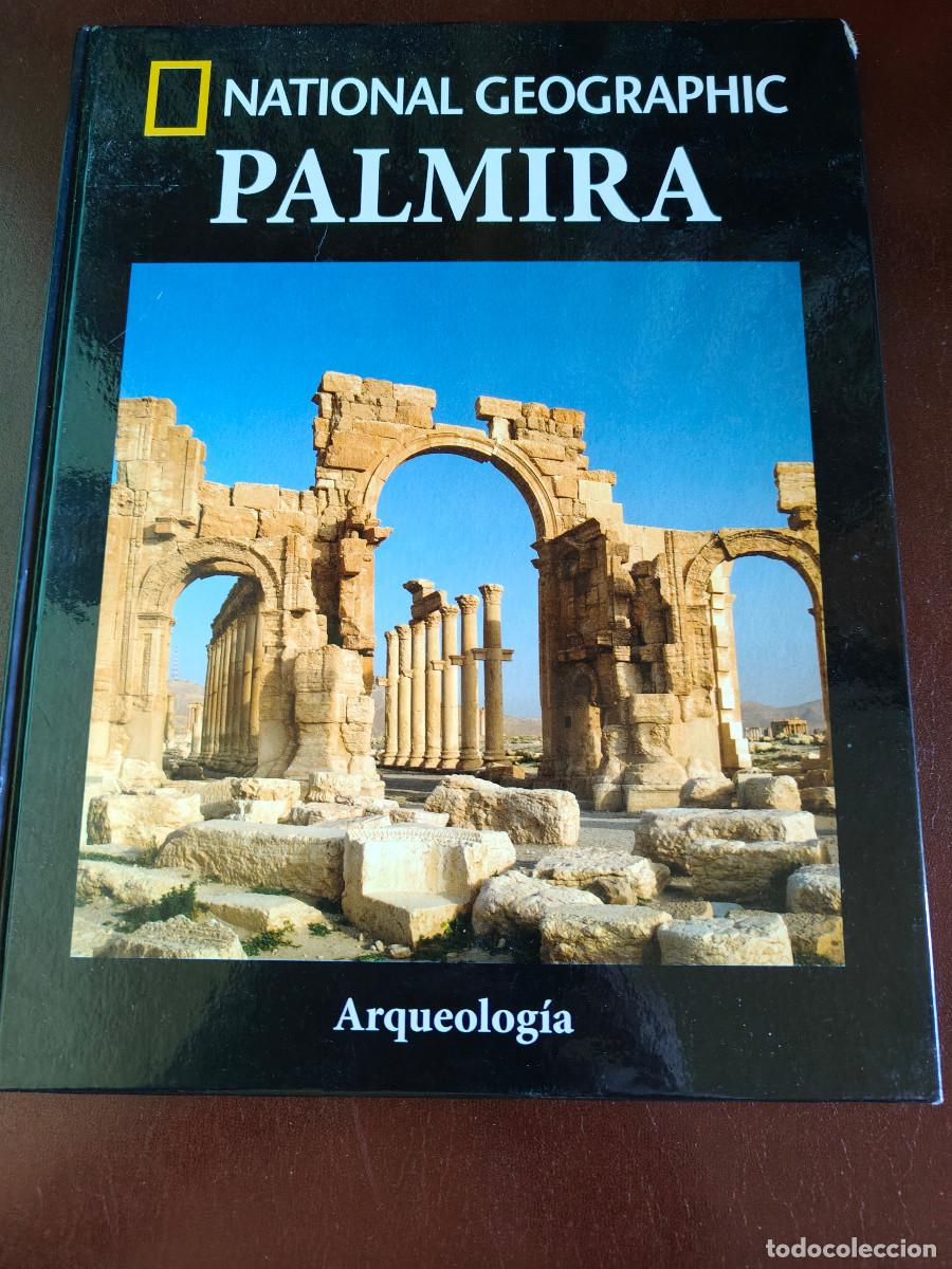 Libros de segunda mano: Palmira. Arqueolog&iacute;a National Geographic. Tapa dura. 95 p&aacute;gs.