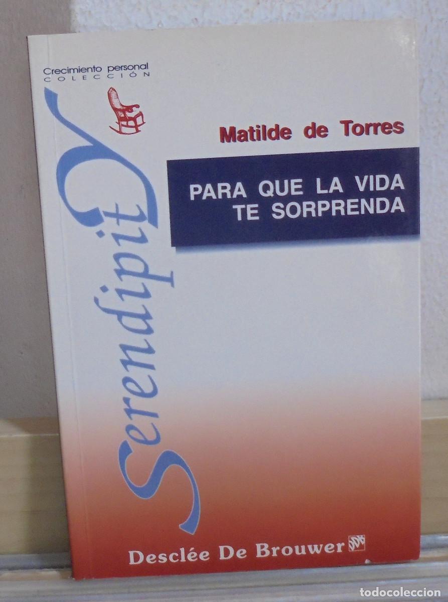 Libros de segunda mano: Para que la vida te sorprenda. Matide de Torres