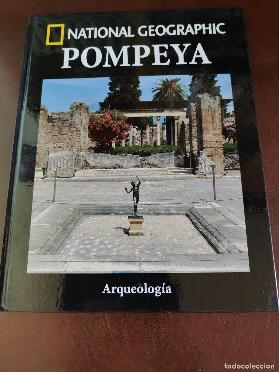 Libros de segunda mano: Pompeya. Arqueolog&iacute;a National Geographic. Tapa dura. 95 p&aacute;gs.