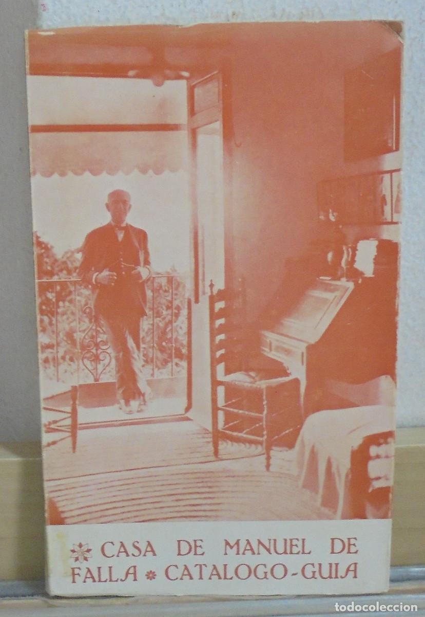 Libros de segunda mano: Casa de Manuel de Falla. Cat&aacute;logo-gu&iacute;a