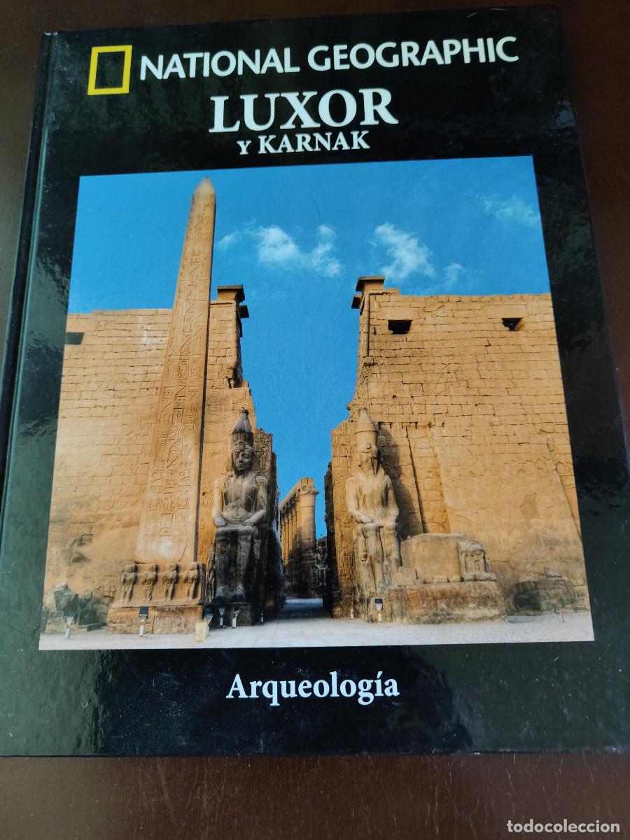 Libros de segunda mano: Luxor y Karnak. Arqueolog&iacute;a National Geographic. Tapa dura. 95 p&aacute;gs.