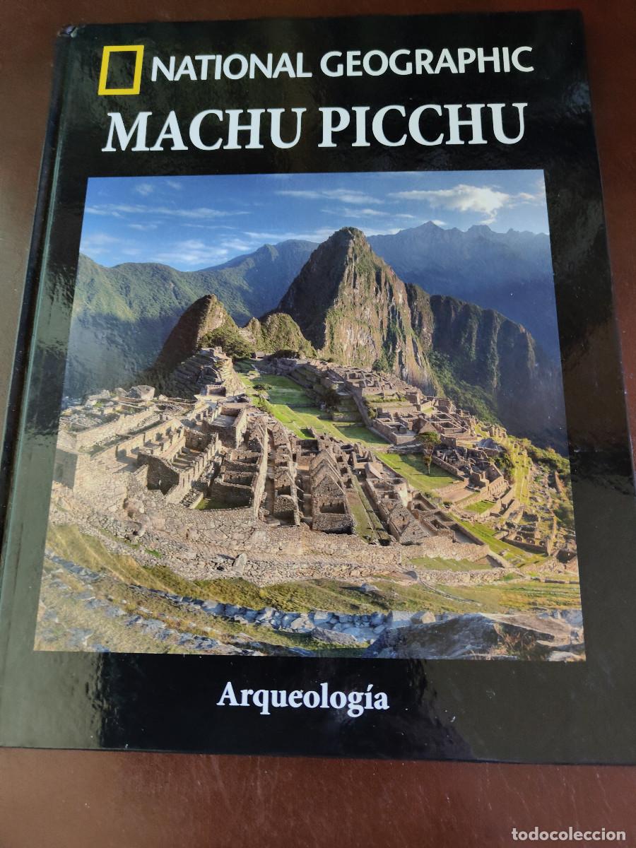 Libros de segunda mano: Machu Picchu. Arqueolog&iacute;a National Geographic. Tapa dura. 95 p&aacute;gs.