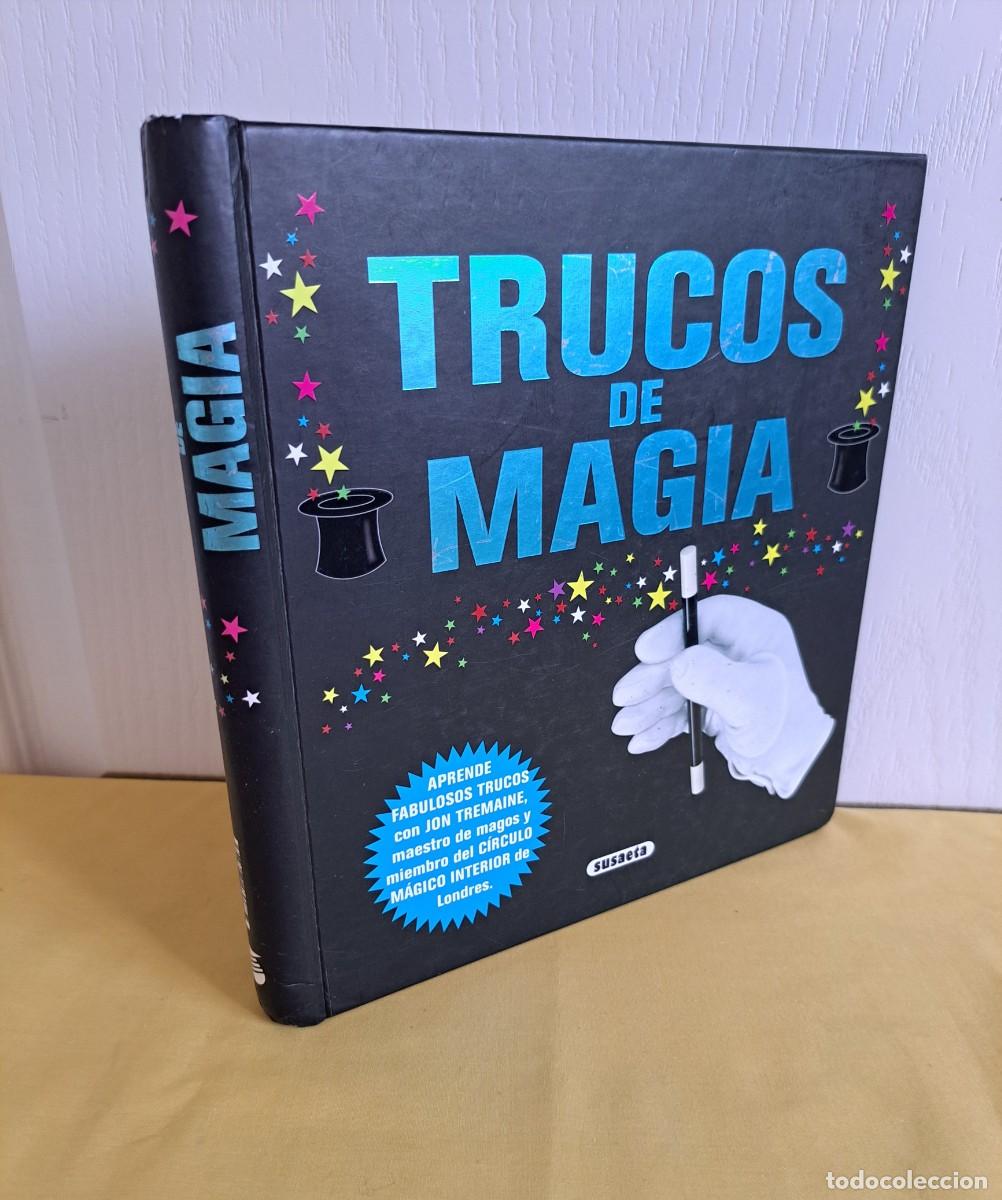 Libros de segunda mano: JON TREMAINE - TRUCOS DE MAGIA: APRENDE FABULOSOS TRUCOS CON JON TREMAINE - SUSAETA 2009