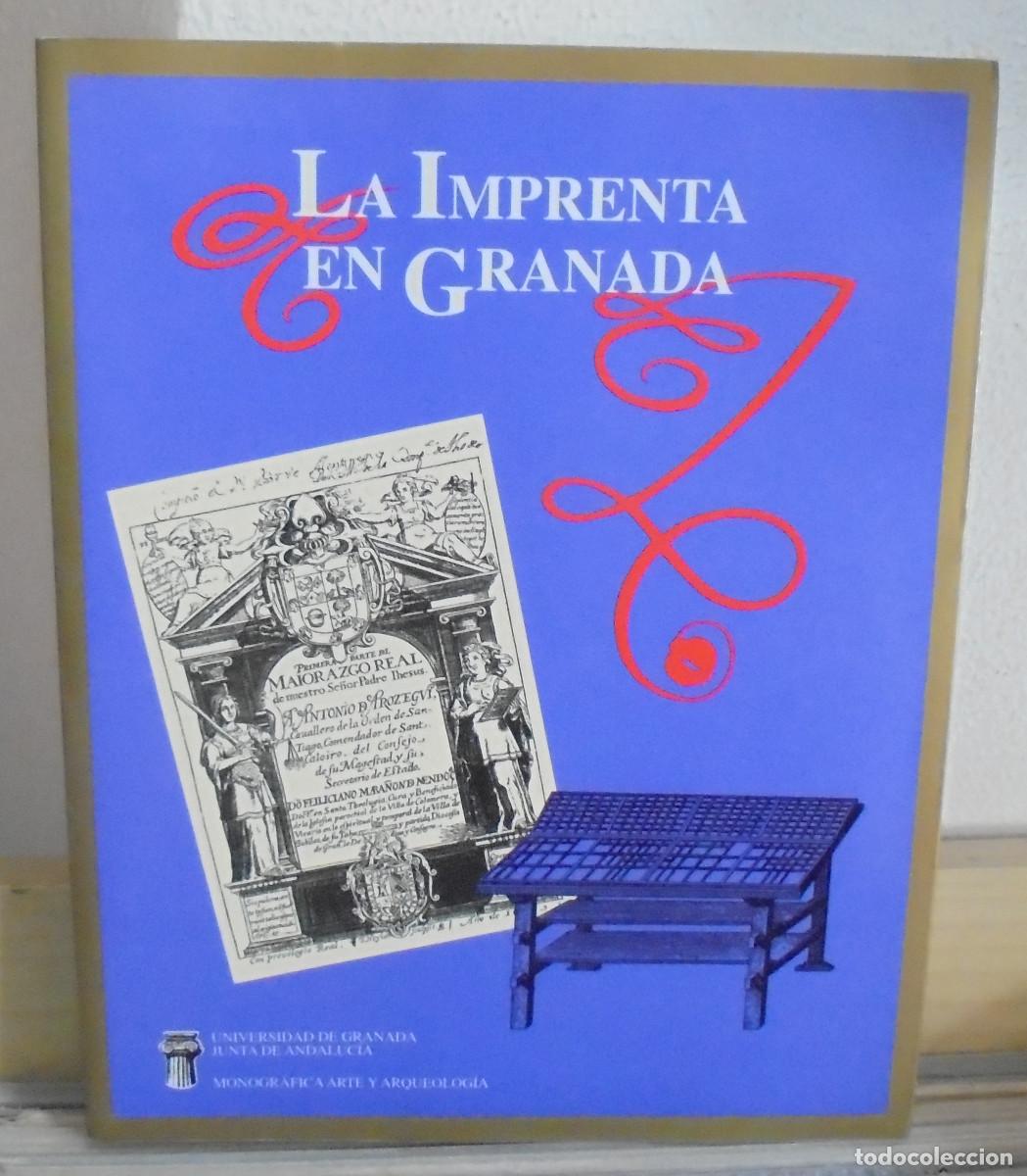 Libros de segunda mano: La imprenta en Granada. Cristina Peregr&iacute;n Morell (coordinaci&oacute;n). Introducci&oacute;n Antonio Gallego Morell