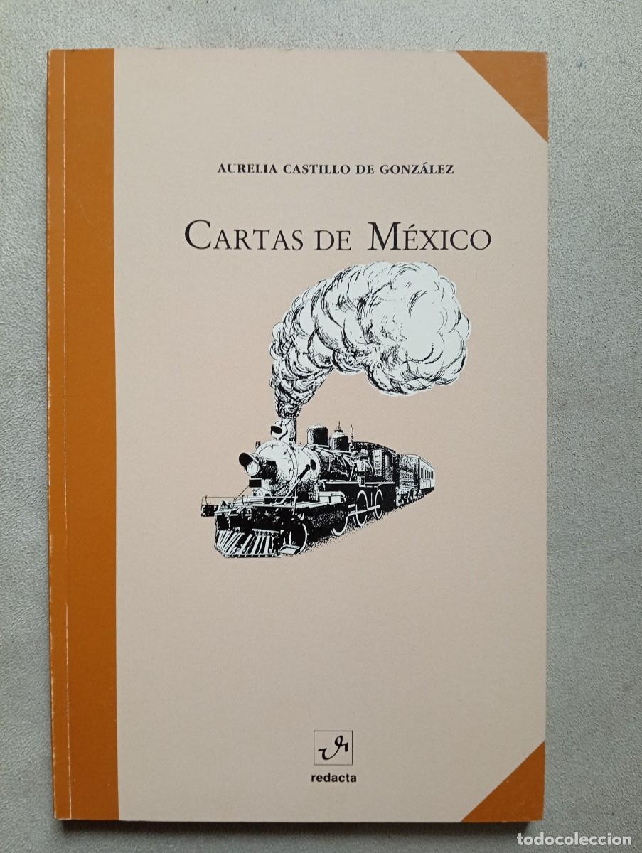 Livres d'occasion: Aurelia Castillo de Gonz&aacute;lez. Cartas de M&eacute;xico