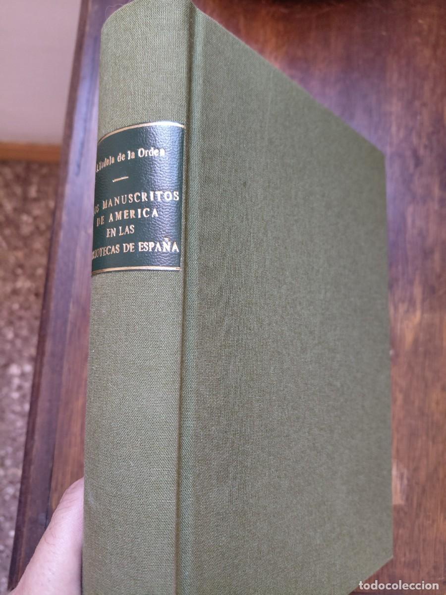 Libros de segunda mano: LOS MANUSCRITOS DE AM&Eacute;RICA EN LAS BIBLIOTECAS DE ESPA&Ntilde;A, JOSE TUDELA DE LA ORDEN,