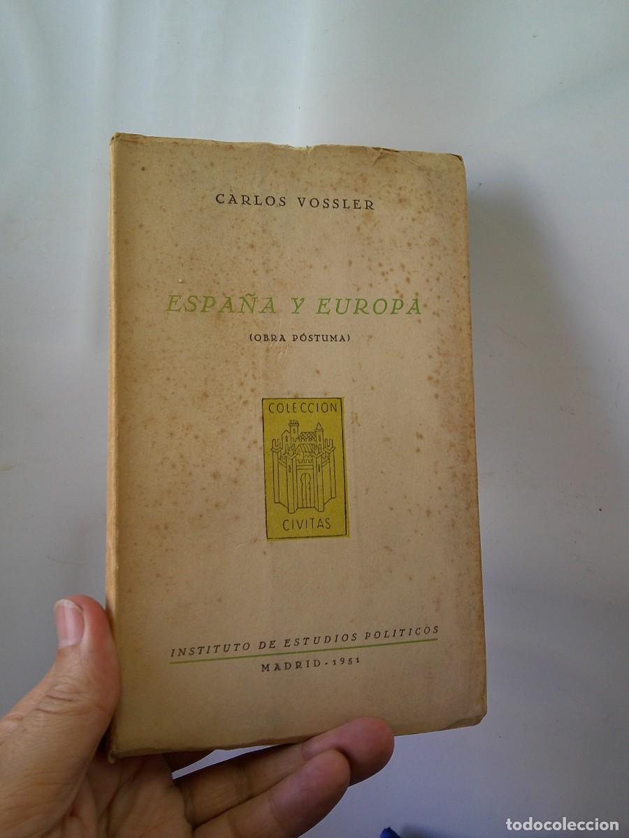 Libros de segunda mano: ESPA&Ntilde;A Y EUROPA. Por Carlos VOSSLER. (Obra Postuma).1951-Madrid.Pensamientos, Cultura...!C-32