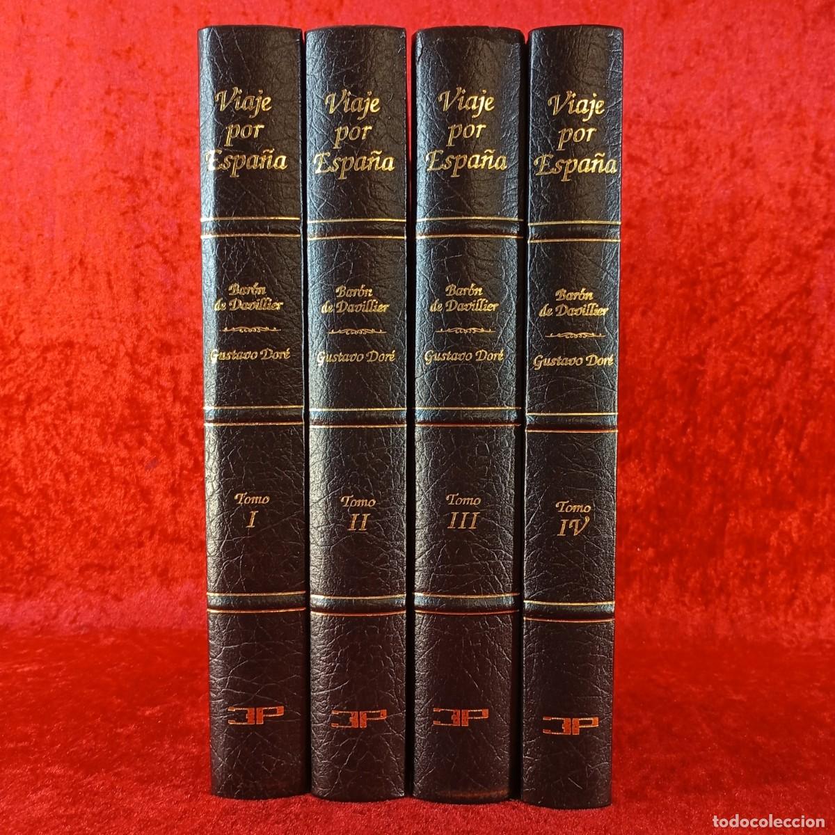 Libros de segunda mano: VIAJE POR ESPA&Ntilde;A - BAR&Oacute;N DE DAVILLIER - GUSTAVO DOR&Eacute; - 1991 - EDICIONES GINER MADRID 4 TOMOS / 1187
