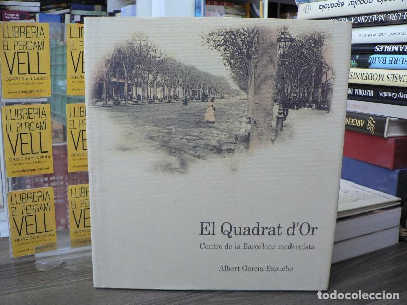 Libros de segunda mano: El Quadrat d'Or: Centre de la Barcelona Modernista - Garc&iacute;a Espuche, Albert - Lunwerg ; Olimp&iacute;ada
