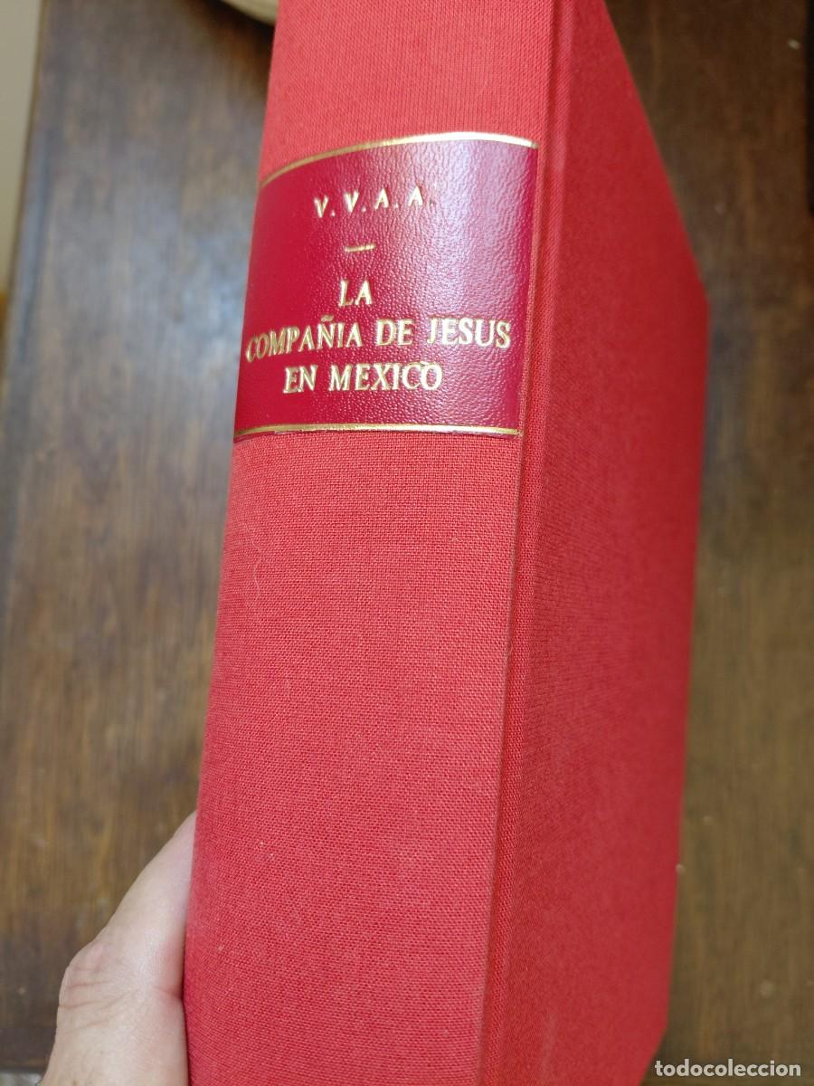 Libros de segunda mano: La Compa&ntilde;ia de Jesus en Mexico Cuatro Siglos de Labor Cultural (1572 - 1972)