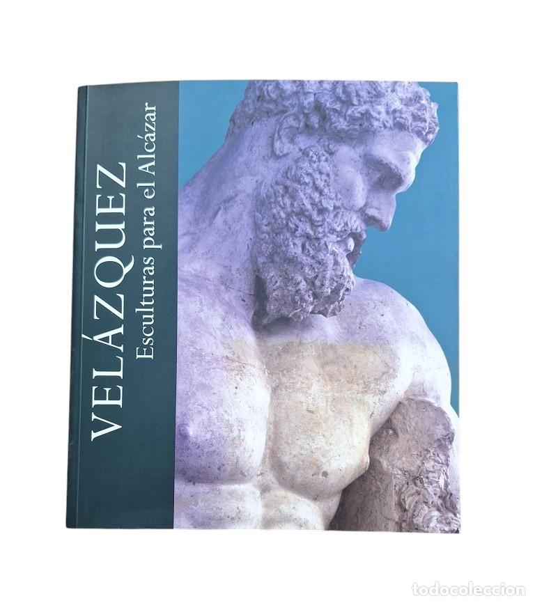 Libros de segunda mano: VV.AA.- VEL&Aacute;ZQUEZ. ESCULTURAS PARA EL ALC&Aacute;ZAR