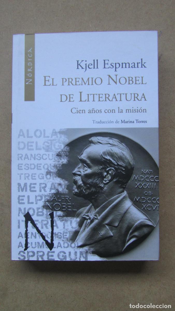 Libros de segunda mano: El premio Nobel de literatura cien a&ntilde;os con la misi&oacute;n Espmark, Kjell