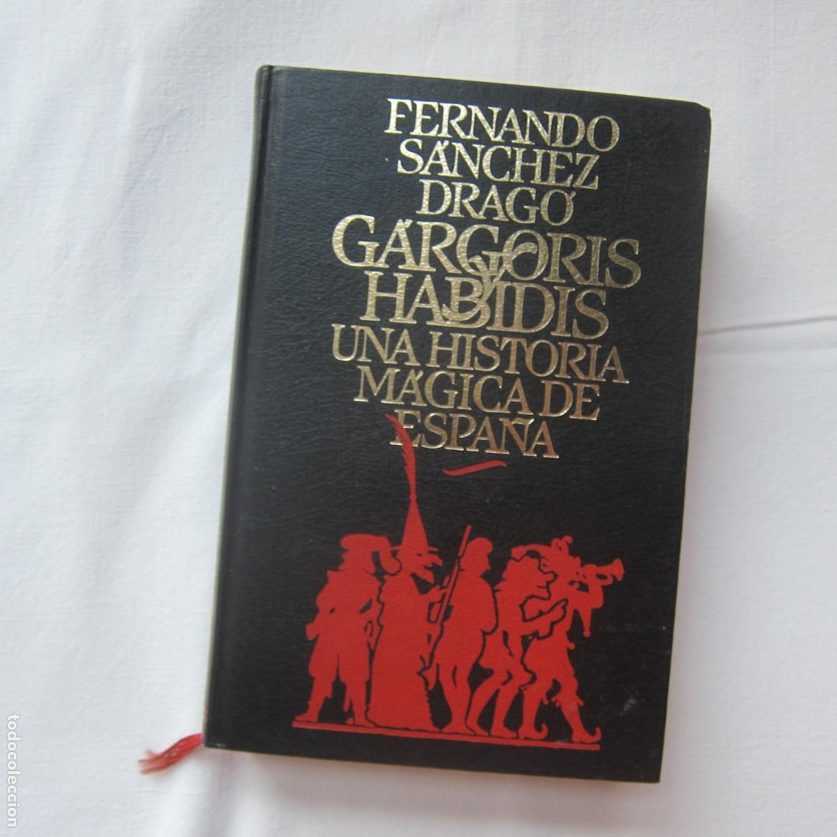 Libros de segunda mano: GARGORIS Y HABIDIS. UNA HISTORIA M&Aacute;GICA DE ESPA&Ntilde;A I - S&Aacute;NCHEZ DRAG&Oacute; (CDL) ENSAYO