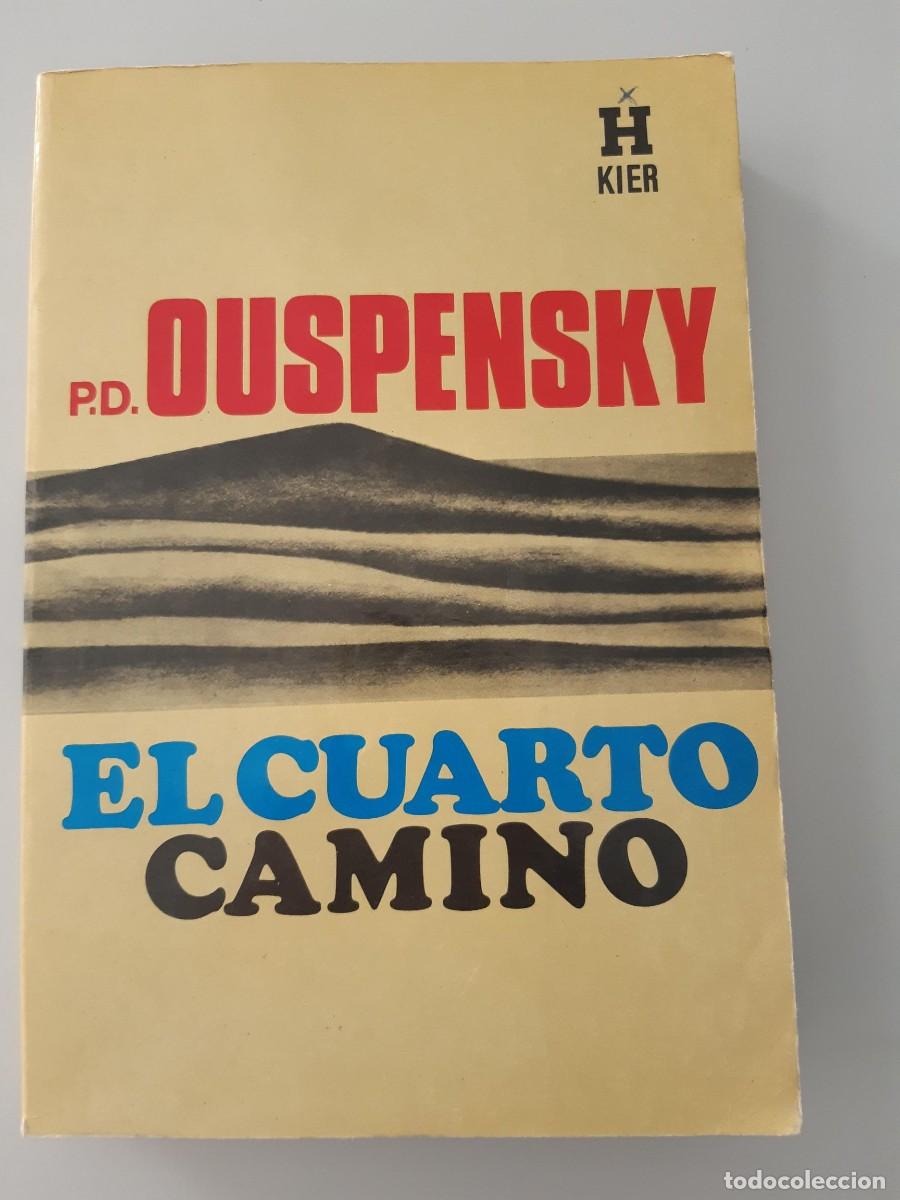 Libros de segunda mano: EL CUARTO CAMINO - P.D. OUSPENSKY - EDITORIAL KIER - Foto 1