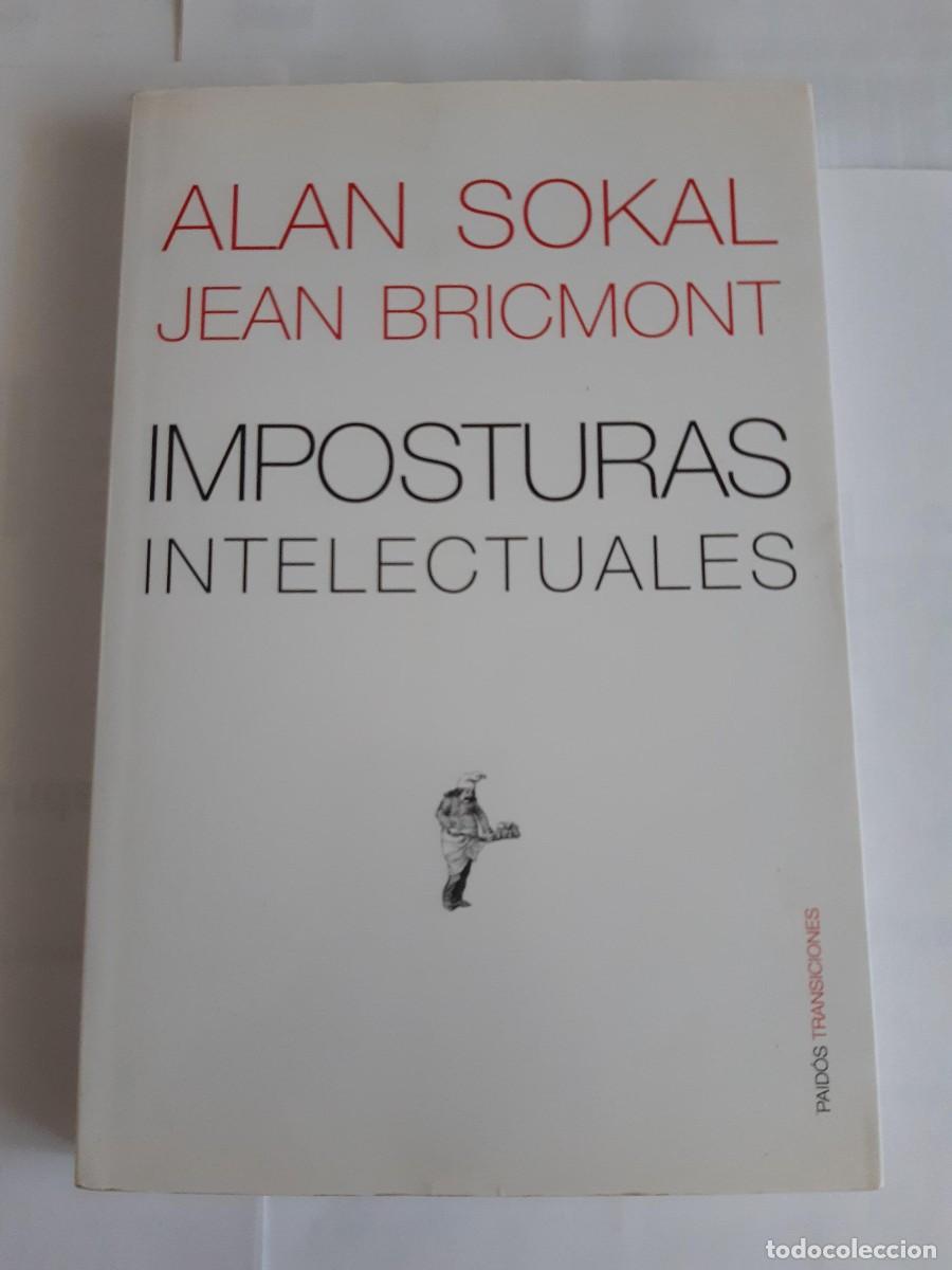 Libros de segunda mano: IMPOSTURAS INTELECTUALES - SOKAL, ALAN Y JEAN BRICMONT - Foto 2