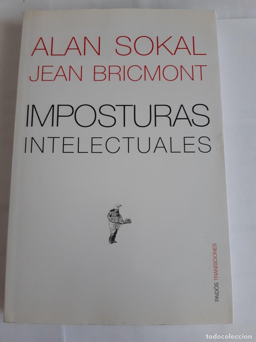 Libros de segunda mano: IMPOSTURAS INTELECTUALES - SOKAL, ALAN Y JEAN BRICMONT - Foto 3