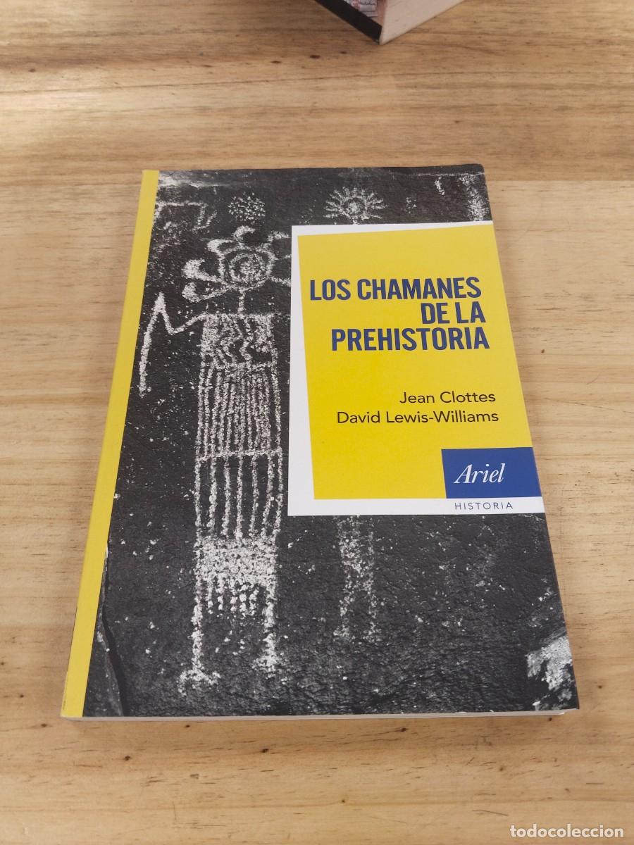 Libros de segunda mano: Los Chamanes de la Prehistoria - Jean Clottes / David Lewis-Williams
