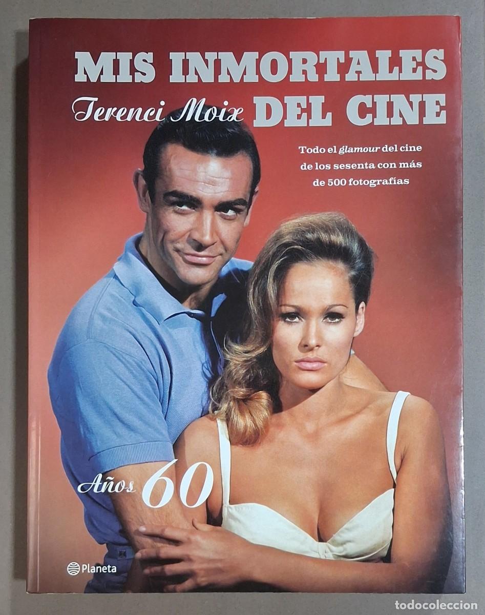 Libros de segunda mano: Mis inmortales del cine. A&ntilde;os 60. Terenci Moix. Planeta 2003. 1&ordf; edici&oacute;n! 26 cm. Como nuevo!