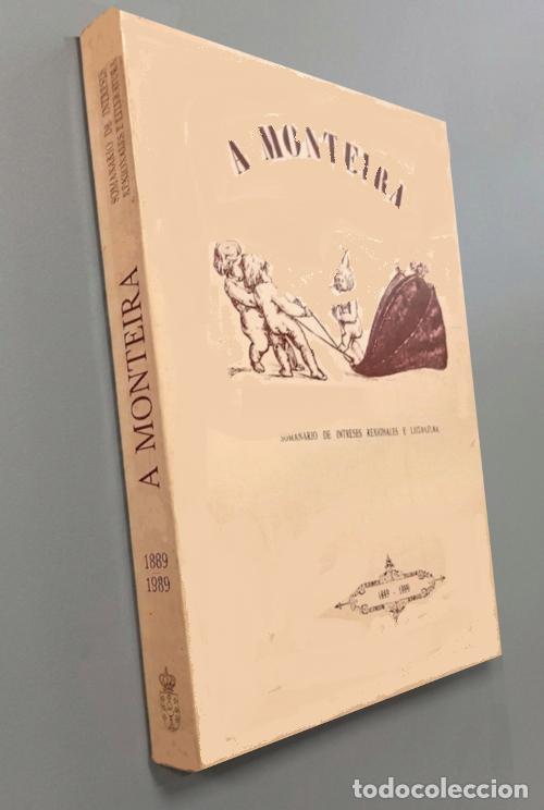 Libros de segunda mano: F3121 - A MONTEIRA SEMANARIO DE INTRESES REXIONALES E LITERATURA [1889-1989]. GALICIA. GRAN FORMATO