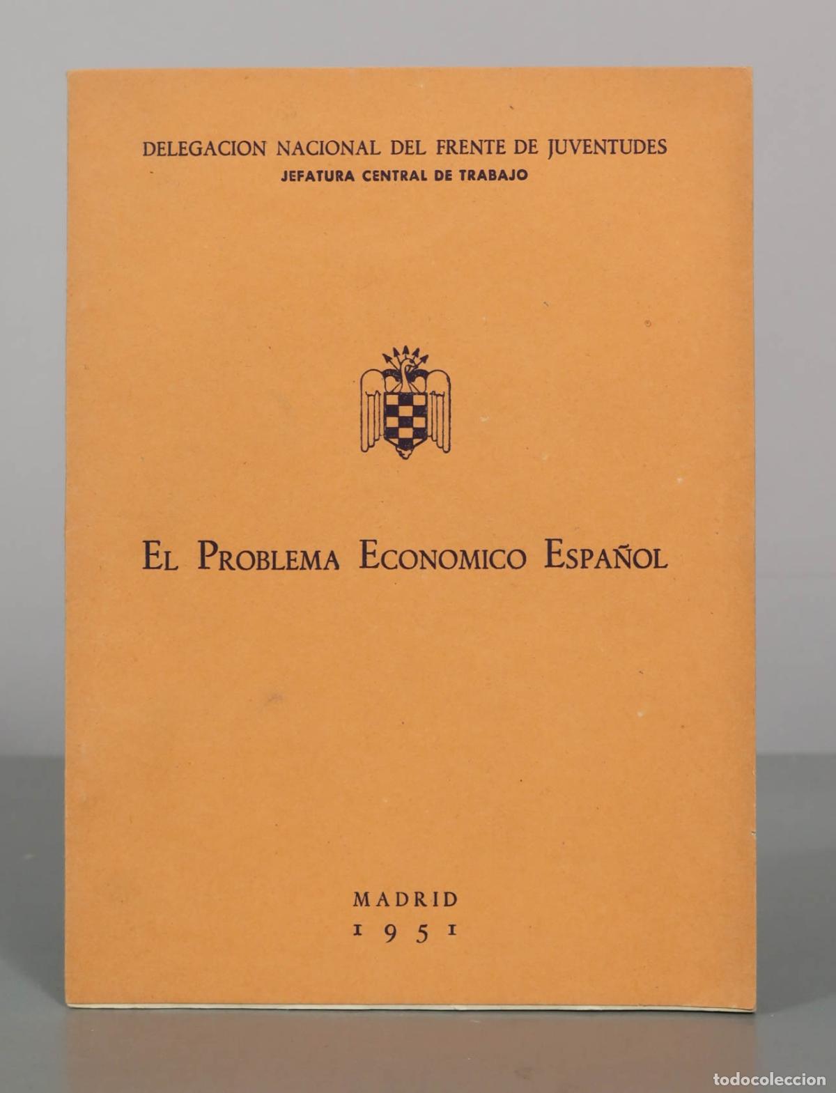 Libros de segunda mano: El Problema Econ&oacute;mico Espa&ntilde;ol - Delegaci&oacute;n Nacional del Frente de Juventudes