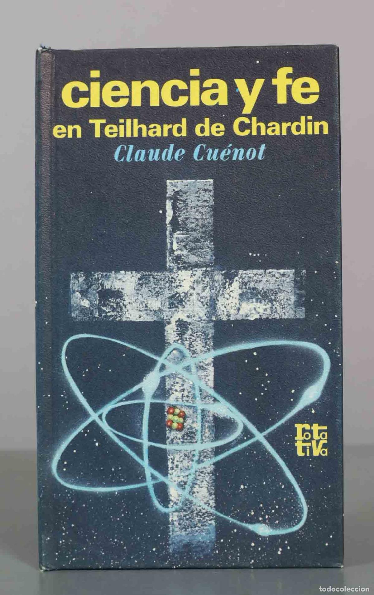 Libros de segunda mano: Ciencia y fe en Teilhard de Chardin - Claude Cu&eacute;not - Plaza and Jan&eacute;s