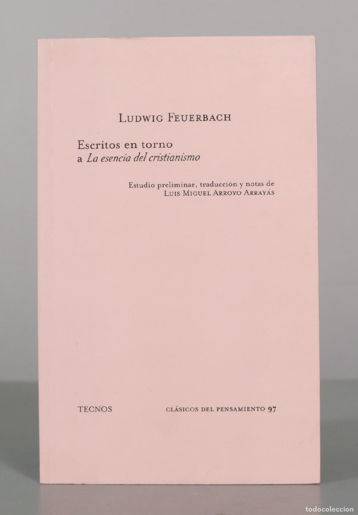 Libros de segunda mano: Escritos en torno a La esencia del cristianismo - Ludwig Feuerbach - Editorial Tecnos