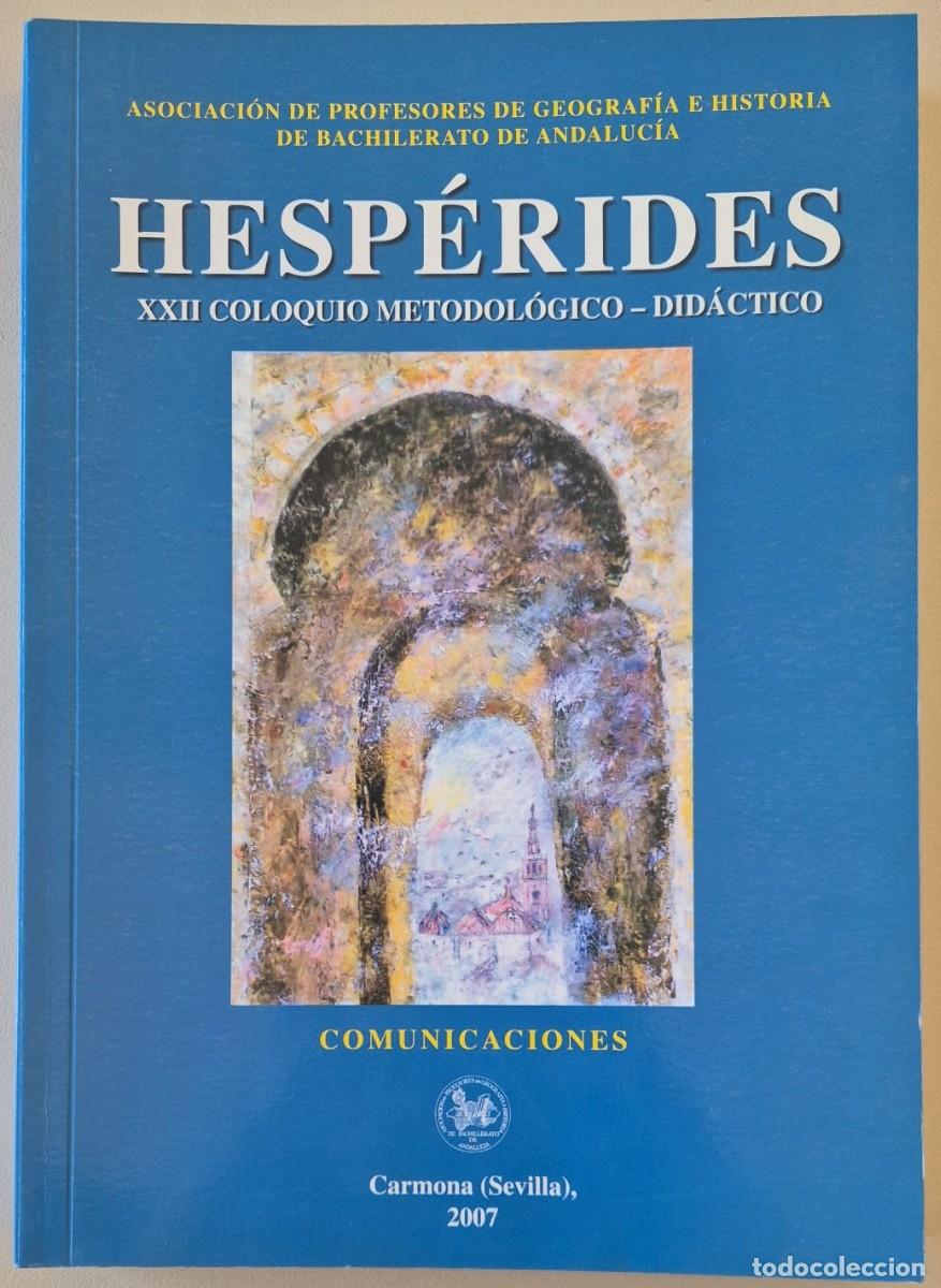 Libros de segunda mano: Hesp&eacute;rides. XXII Coloquio metodol&oacute;gico-did&aacute;ctico