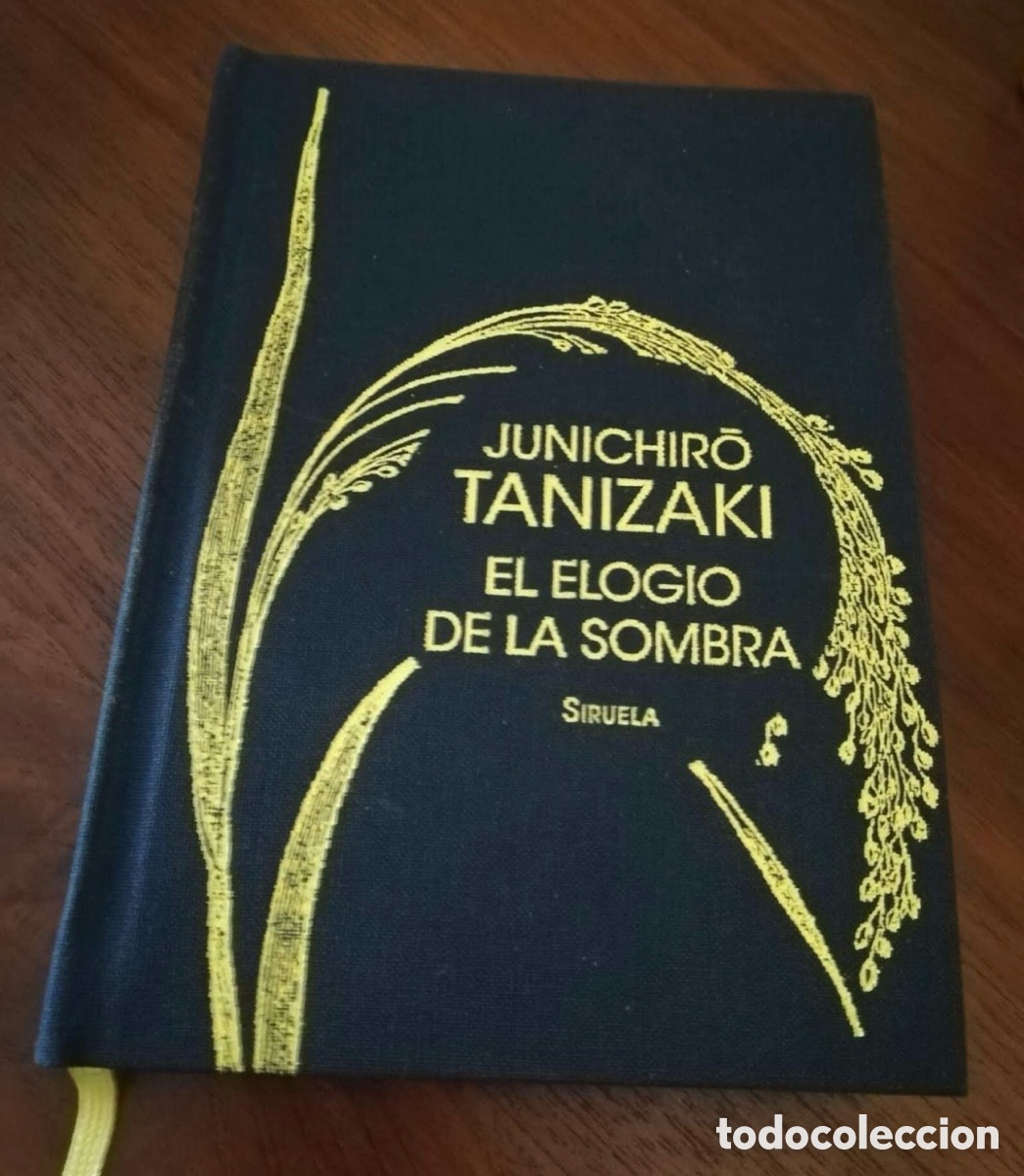 Livres d'occasion: EL ELOGIO DE LA SOMBRA. JUNICHIRŌ TANIZAKI. EDITORIAL SIRUELA