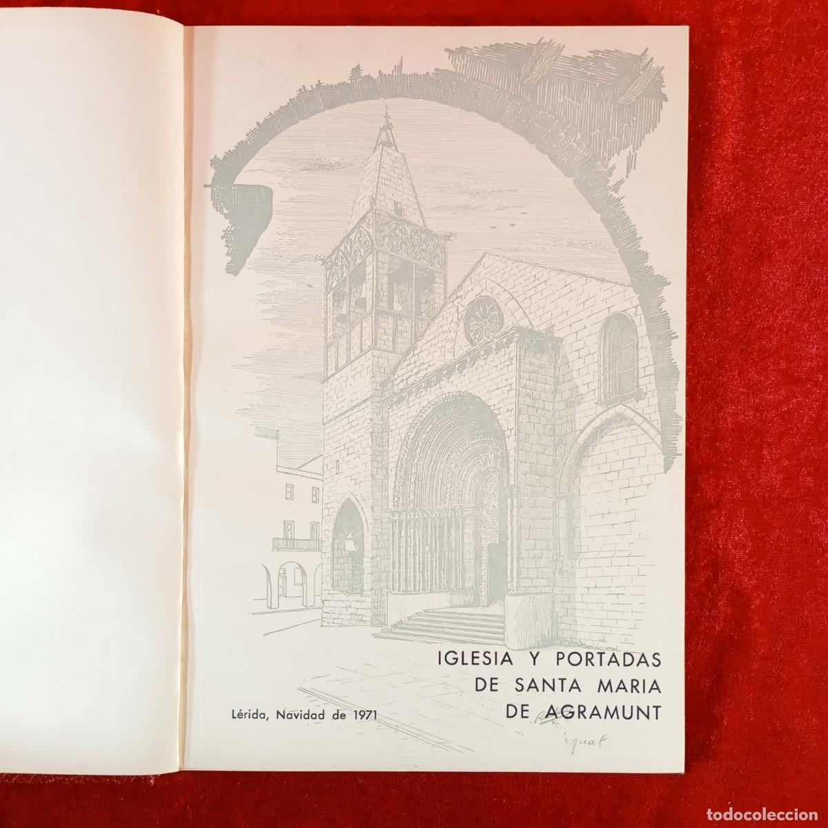 Libros de segunda mano: IGLESIA Y PORTADAS DE SANTA MARIA DE AGRAMUNT - L&Eacute;RIDA 1971 - JOS&Eacute; SARRATE FORGA - NUMERADO / 1827