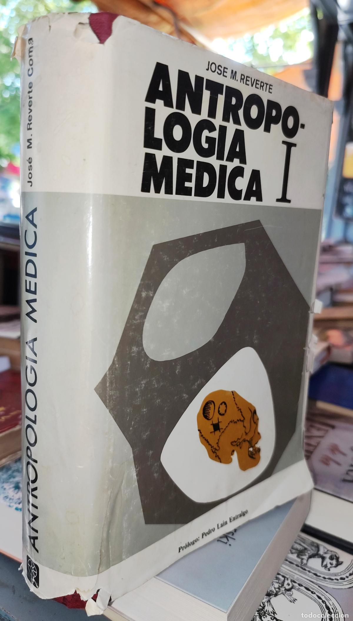 Libros de segunda mano: ANTROPOLOG&Iacute;A M&Eacute;DICA I. JOS&Eacute; MANUEL REVERTE.