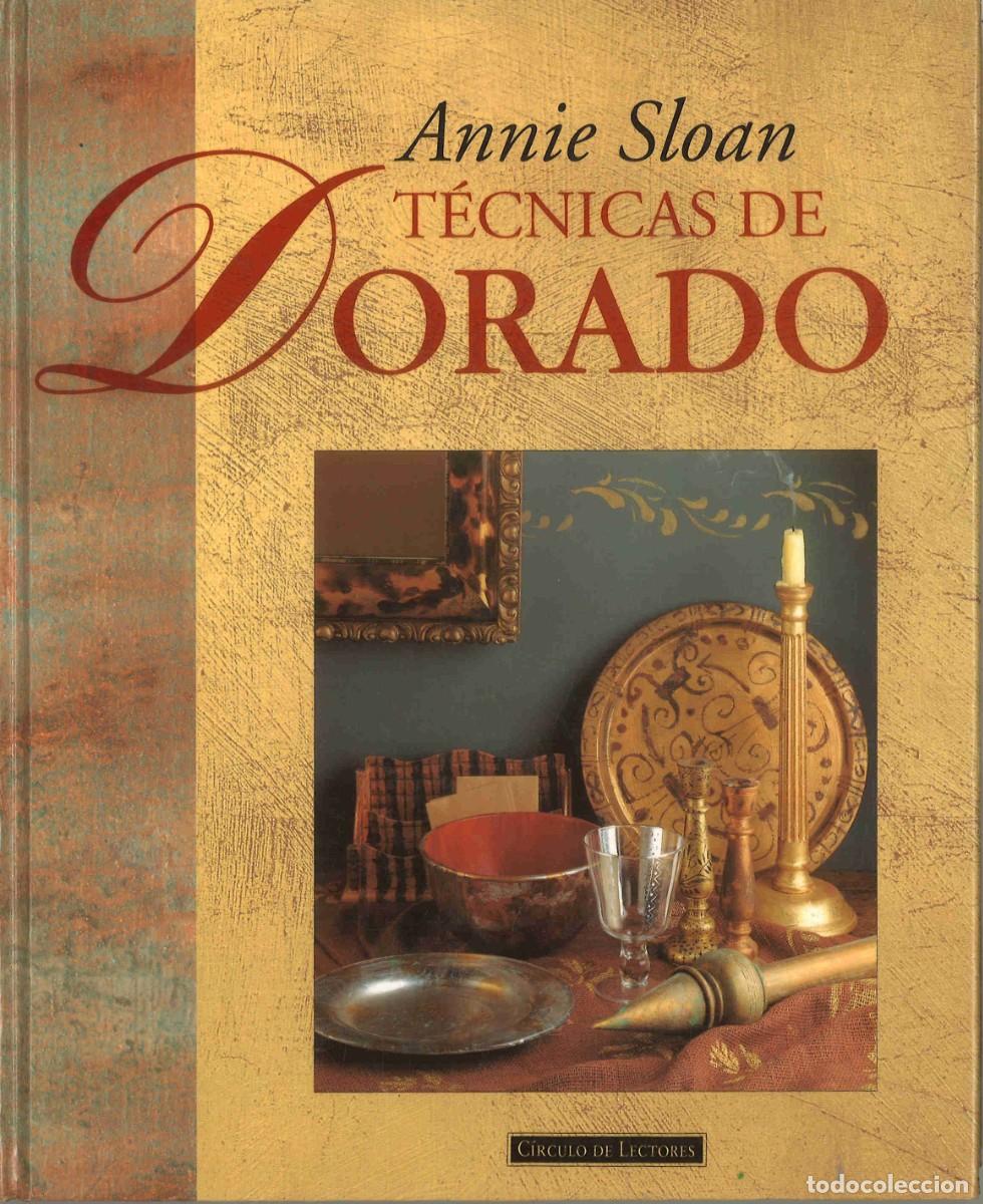 Libros de segunda mano: T&eacute;cnicas de dorado. Annie Sloan. 1997