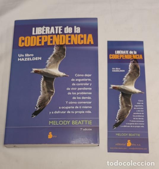 Libros de segunda mano: LIBERATE DE LA CODEPENDENCIA, MELODY BEATTIE, SIRIO 2009, LIBRO DE AUTOAYUDA