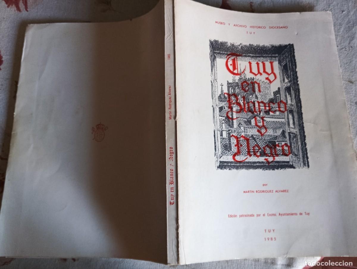 Libros de segunda mano: TUY EN BLANCO Y NEGRO.- MART&Iacute;N RODR&Iacute;GUEZ &Aacute;LVAREZ. - Foto 2
