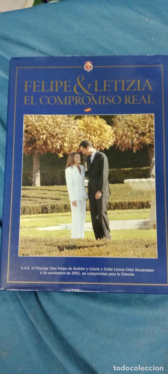 Libros de segunda mano: FELIPE Y LETIZIA EL COMPROMISO REAL LIBRO B-WO