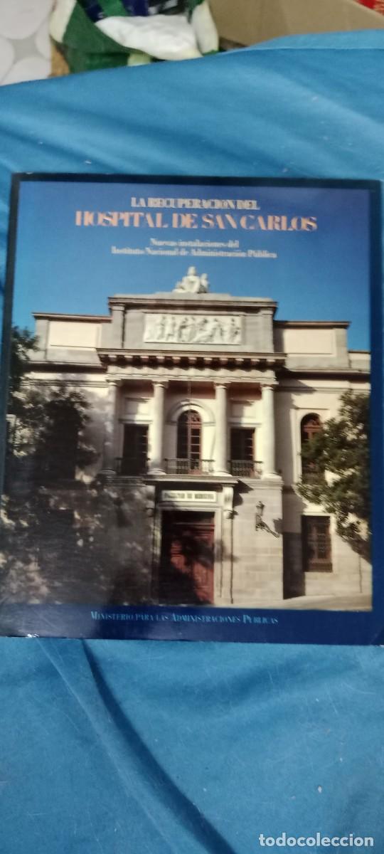 Libros de segunda mano: LA RECUPERACI&Oacute;N DEL HOSPITAL DE SAN CARLOS DEL INSTITUTO NACIONAL ADMINISTRACI&Oacute;N P&Uacute;BLICO LIBRO B-WO
