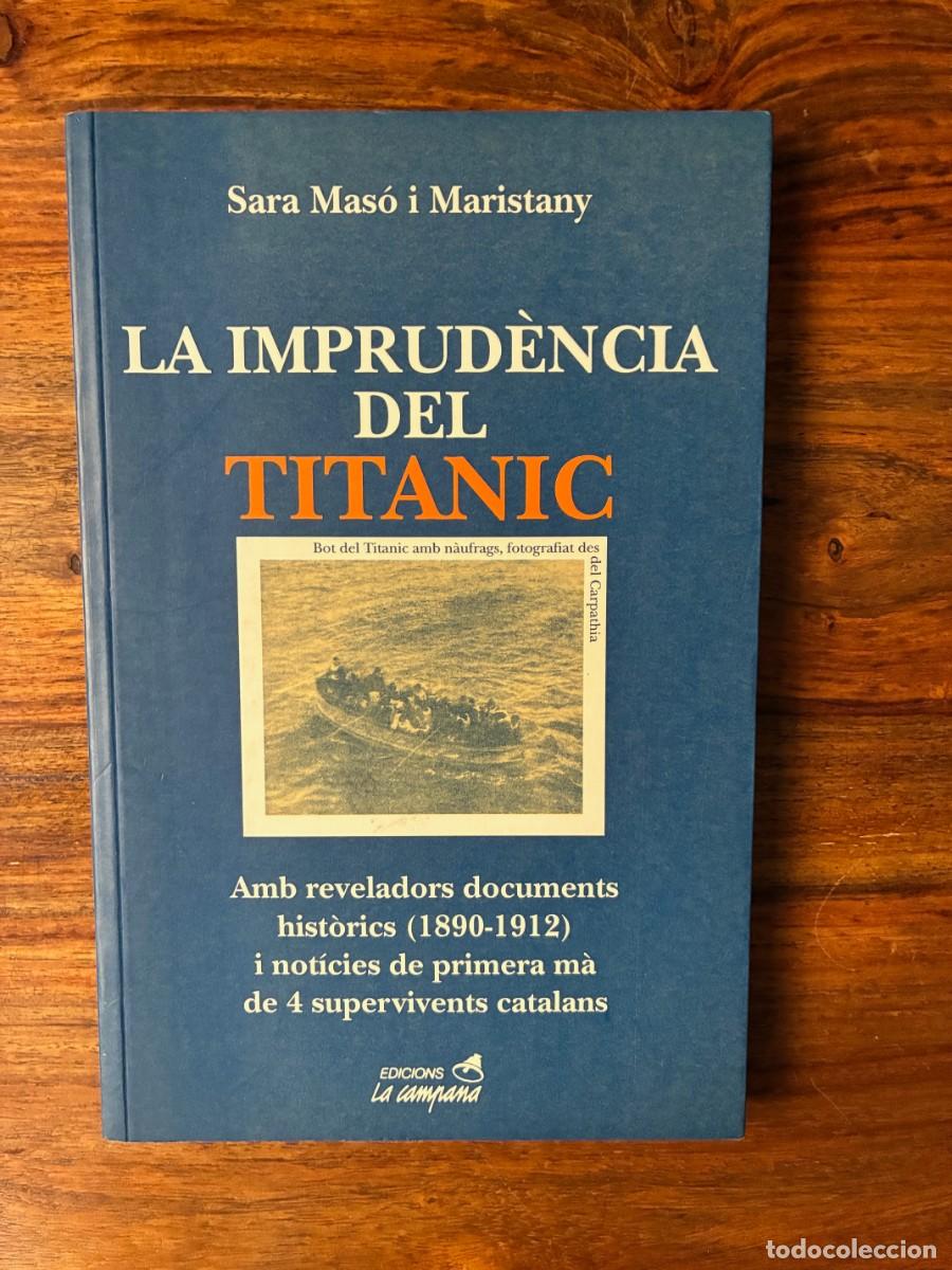 Libros de segunda mano: La imprud&egrave;ncia del Titanic. Sara Mass&oacute; Maristanye. Edicions La Campana