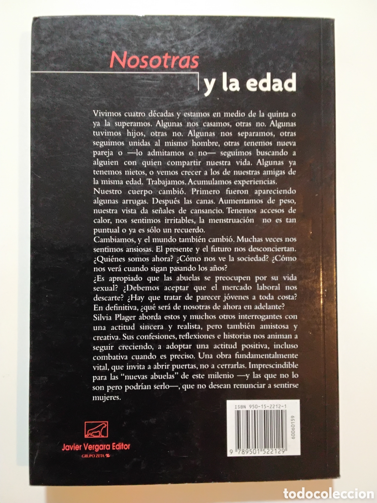 Libros de segunda mano: Silvia Plager &ndash; Nosotras y la edad &ndash; Javier Vergara Editor &ndash; 2001 - Foto 2