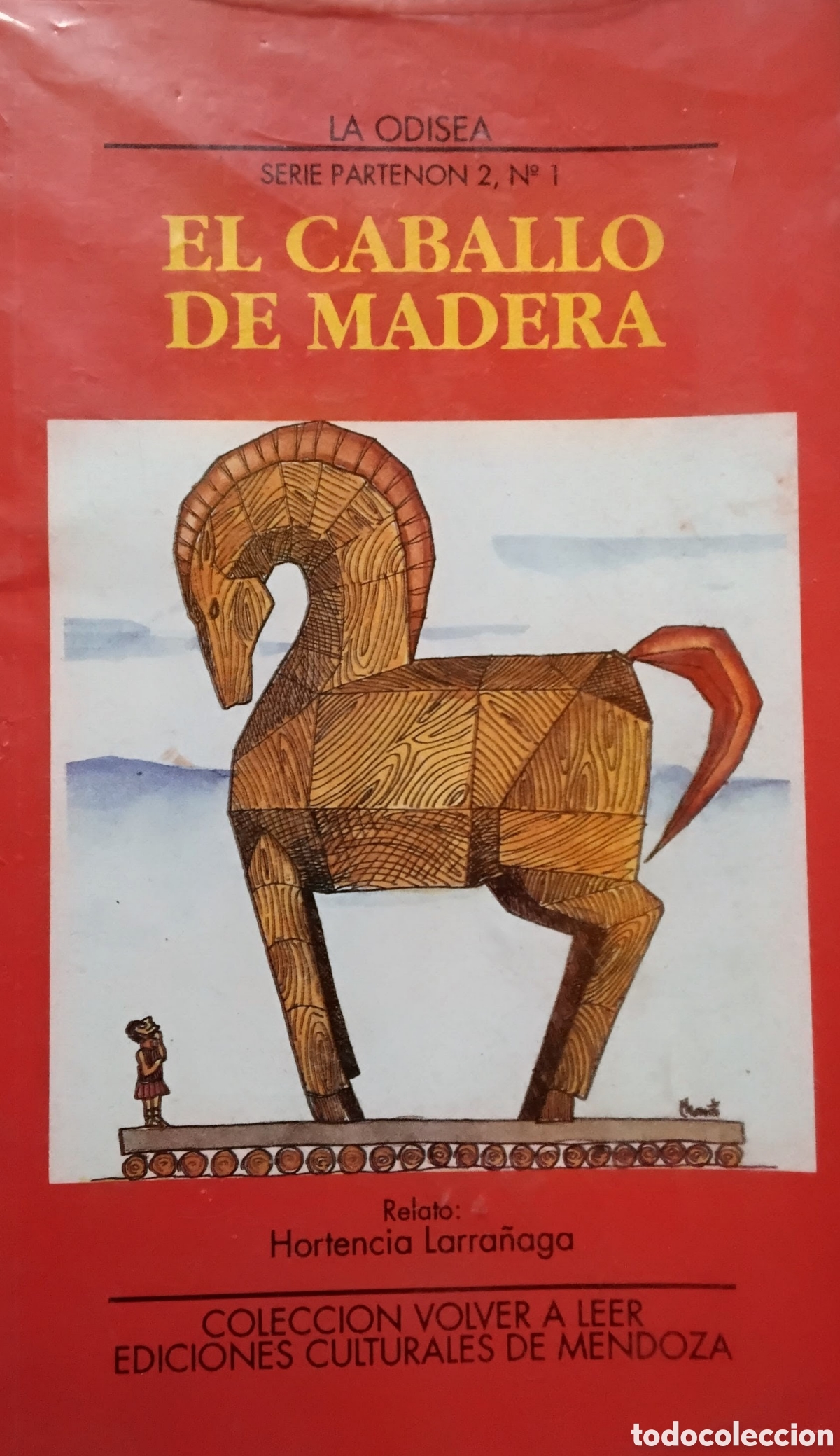 Second hand books: Hortencia Larra&ntilde;aga &ndash; El caballo de madera &ndash; Ediciones Culturales de Mendoza &ndash; 1993