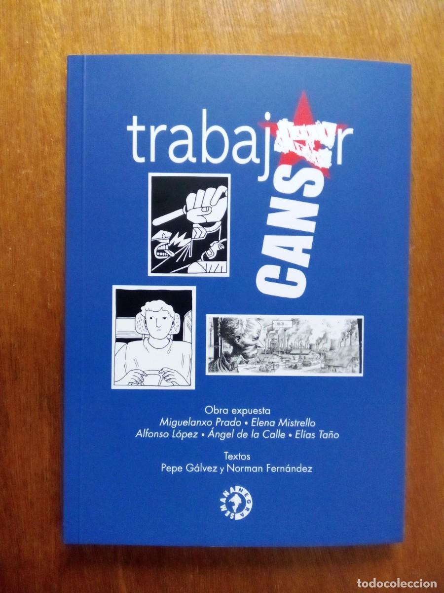 Libri di seconda mano: TRABAJAR CANSA, CATALOGO EXPOSICION COMIC, SEMANA NEGRA GIJON, 2026