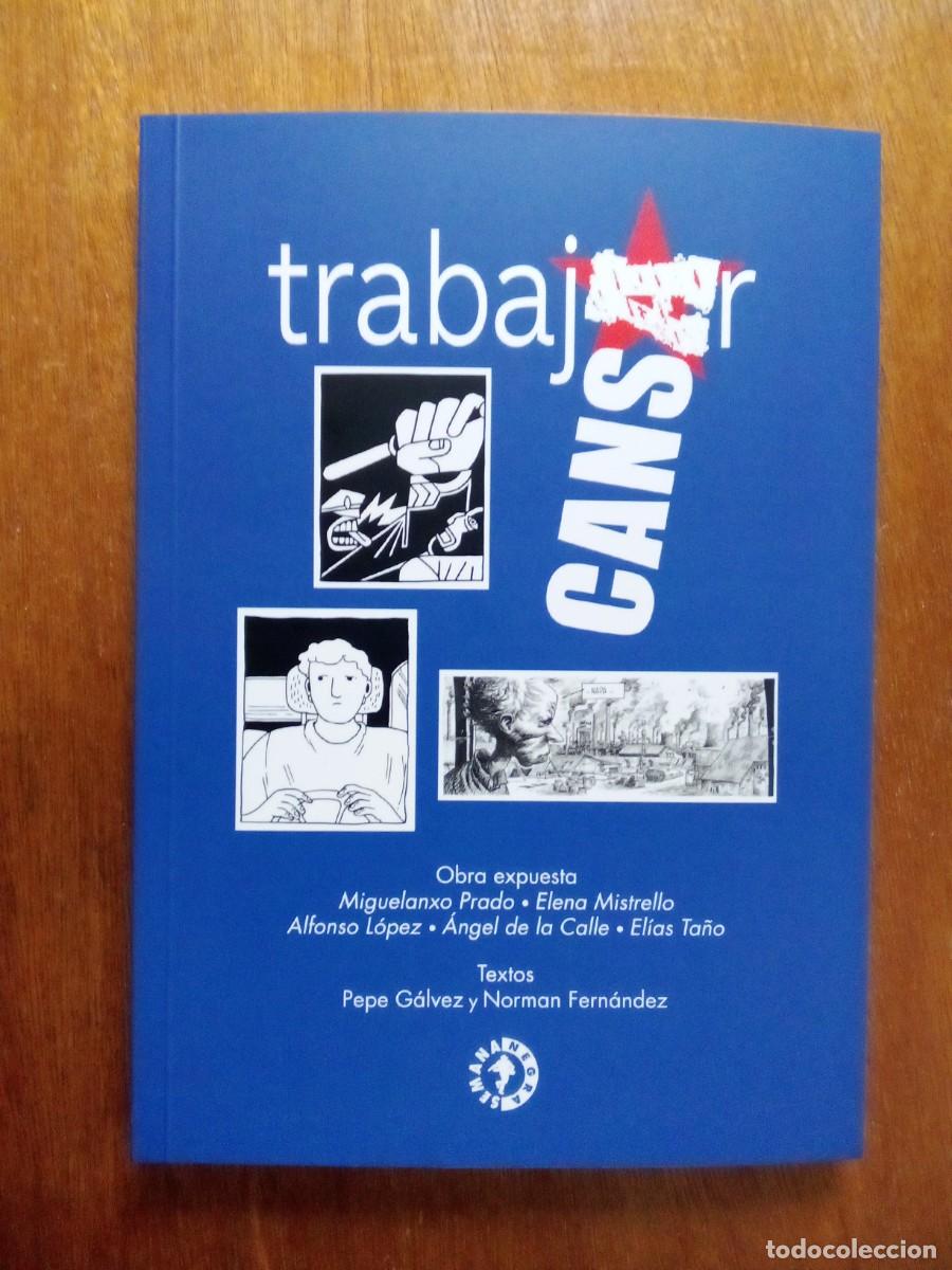 Libri di seconda mano: TRABAJAR CANSA, CATALOGO EXPOSICION COMIC, SEMANA NEGRA GIJON, 2026